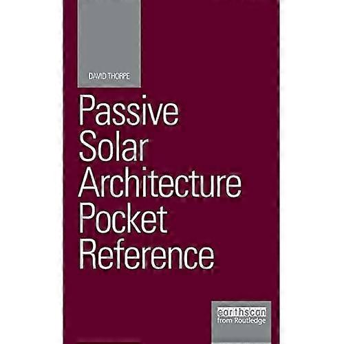 Passive Solar Architecture Pocket Reference (Energy Pocket Reference)