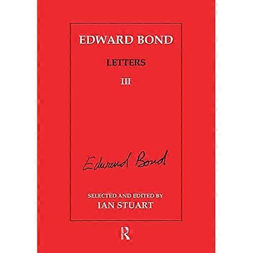 Edward Bond Letters III