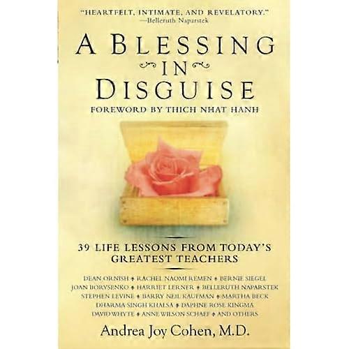A Blessing in Disguise: 39 Life Lessons from Today's Greatest Teachers