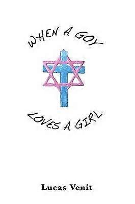 When a Goy Loves a Girl