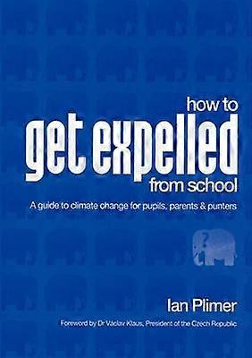 How to Get Expelled from School