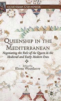 Queenship in the Mediterranean
