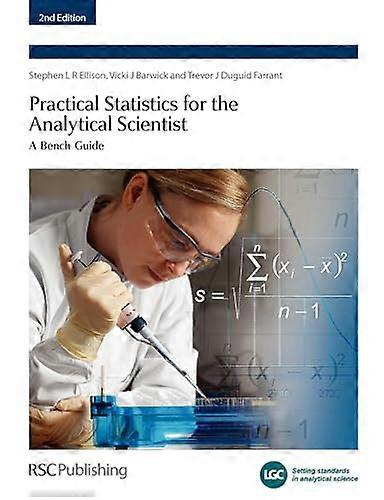 Practical Statistics for the Analytical Scientist A Bench Guide