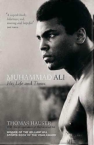 Muhammad Ali Su vida y tiempos