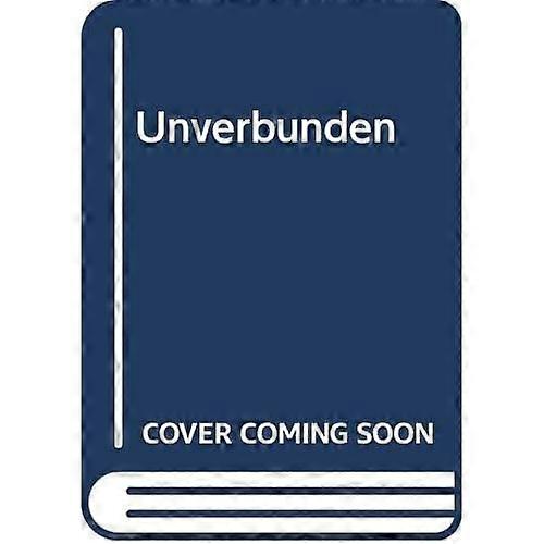 Unverbunden