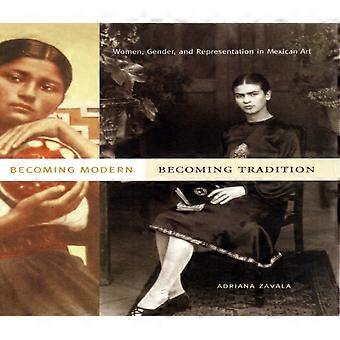 Becoming Modern Becoming Tradition - Adriana