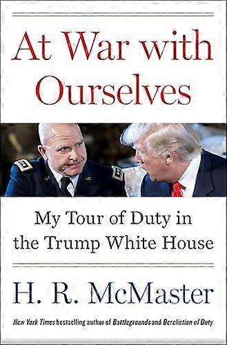 At War With Ourselves by H. R. McMaster Hardback Book