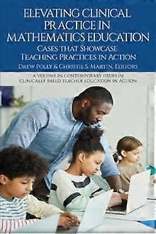 Elevating Clinical Practice In Mathematics Education - Emerald Publishing Ltd
