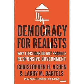 Democracy for Realists: Why Elections Do Not Produce Responsive Government