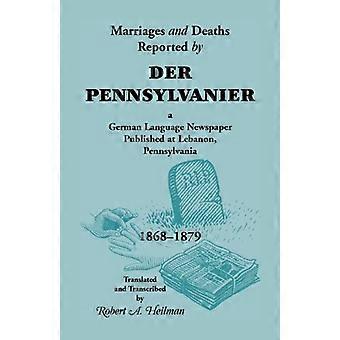 Giftermål och dödsfall rapporterade av Der Pennsylvanier, en tyskspråkig tidning som gavs ut i Lebanon, Pennsylvania, 1868-1879