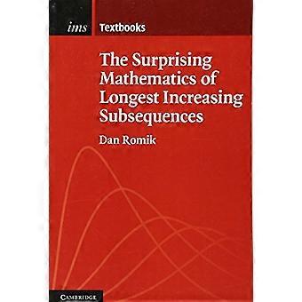 The Surprising Mathematics of Longest Increasing Subsequences (Institute of Mathematical Statistics Textbooks)