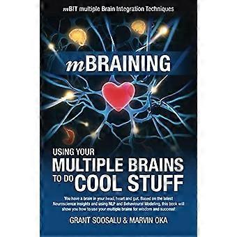 mBraining: Usar tus múltiples cerebros para hacer cosas geniales