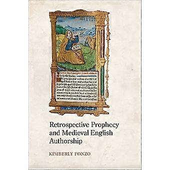 Retrospective Prophecy and Medieval English Authorship