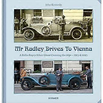 Radley ajaa Wieniin: Rolls Royce Silver Ghost ylittää Alpit - 1913 & 2013