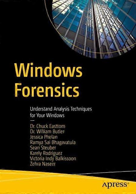 Windows Forensics Understand Analysis Techniques For Your Windows - Chuck Easttom - Paperback - en Book