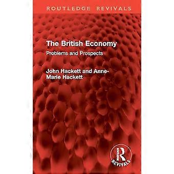 The British Economy Problems and Prospects