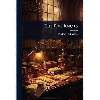 The five knots