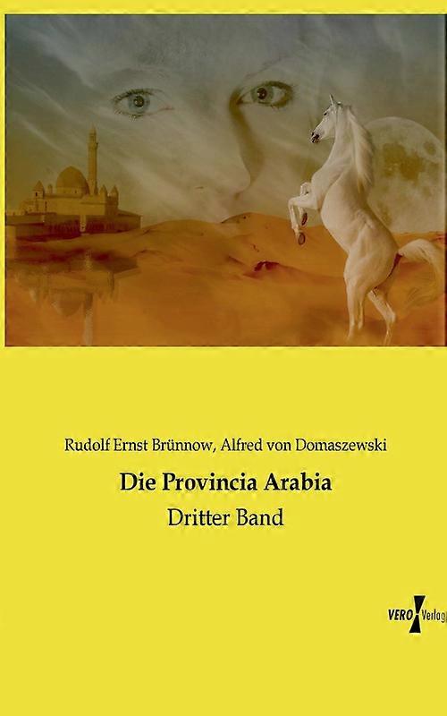 Die Provincia Arabiadritter Band