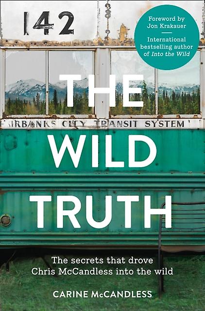 The Wild Truth by Carine McCandless Paperback Book