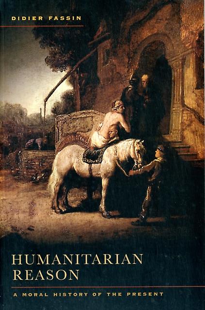 Humanitarian Reason by Didier Fassin Paperback