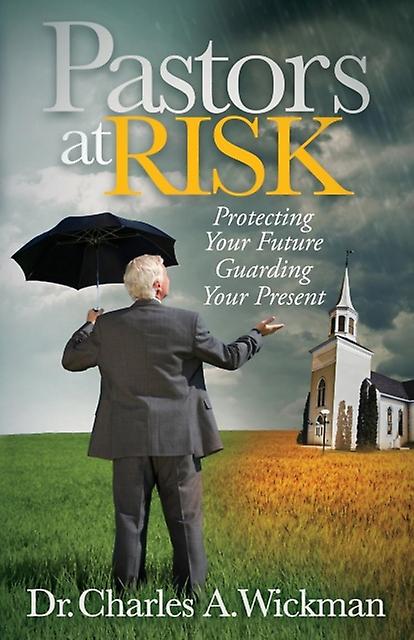 Pastors At Risk by Charles A. Wickman Paperback Book