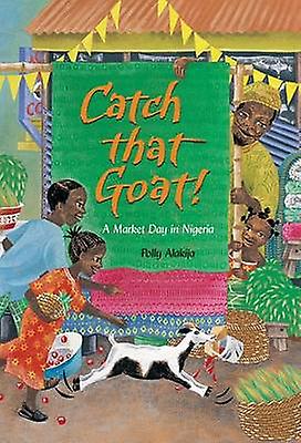 Catch That Goat - Polly Alakija
