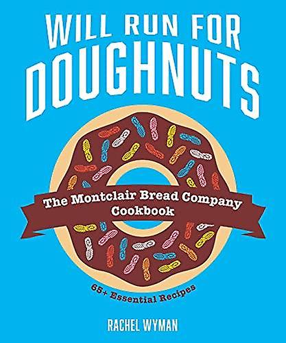 Will Run For Doughnuts - Rachel Wyman - Baking - Andrews McMeel Publishing - Hardback