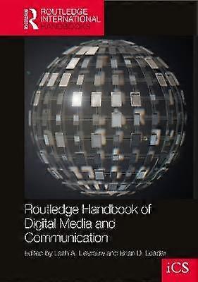Routledge Handbook of Digital Media and Communication