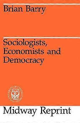 Sociologists Economists and Democracy
