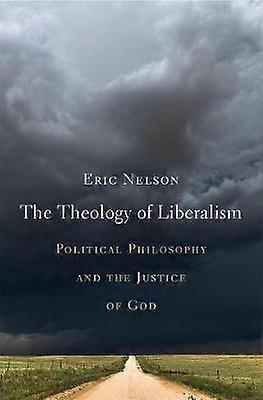 The Theology of Liberalism