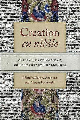 Creation Ex Nihilo - Origins Development Contemporary Challenges