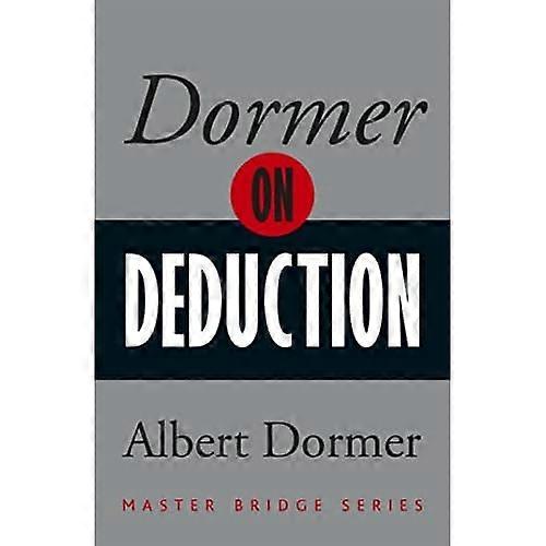 Dormer on Deduction (MASTER BRIDGE)