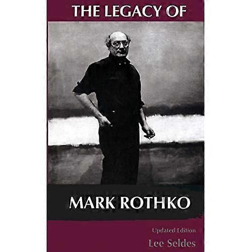 The Legacy of Mark Rothko
