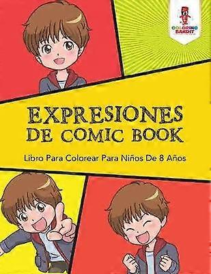 Expresiones De Comic Book Libro Para Colorear Para Nios De 8 Aos