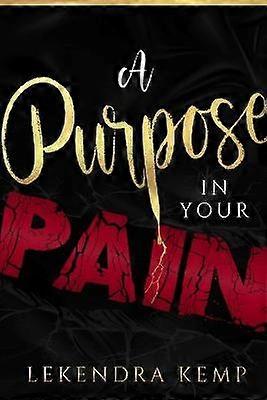 A Purpose in Your Pain