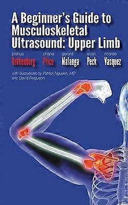 A Beginner's Guide to Musculoskeletal Ultrasound
