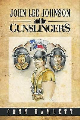 John Lee Johnson y los pistoleros