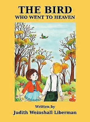 The Bird Who Went to Heaven