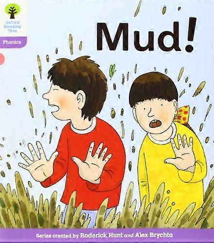 Oxford Reading Tree: Level 1+: Floppys Phonics Fiction: Mud!
