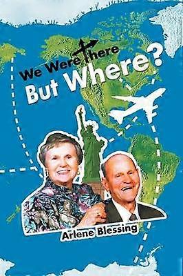 We Were There But Where