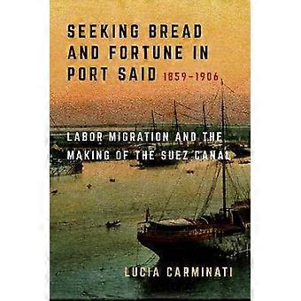 Seeking Bread and Fortune in Port Said