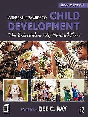 A Therapist's Guide to Child Development