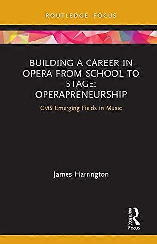 Building a Career in Opera from School to Stage: Operapreneurship: CMS Emerging Fields in Music
