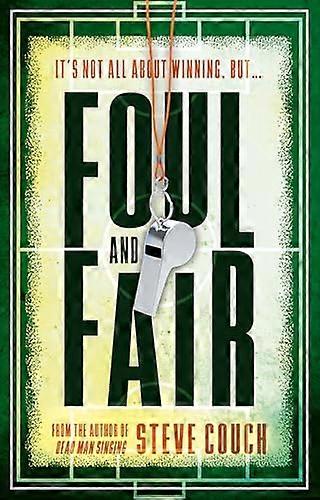 Foul and Fair