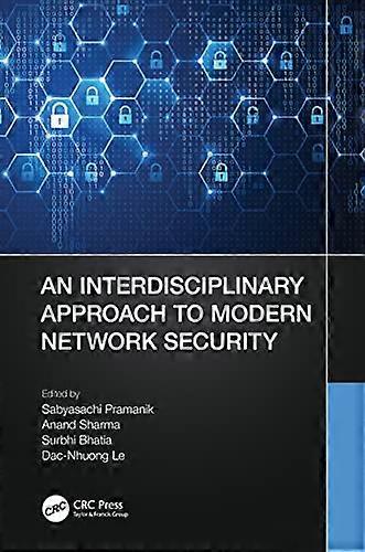 An Interdisciplinary Approach to Modern Network Security
