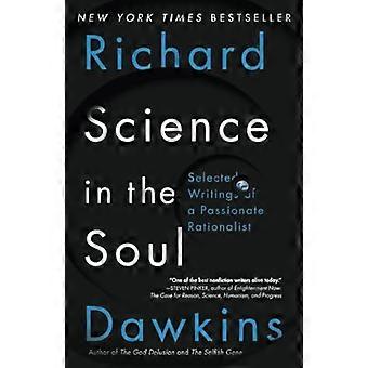 Wissenschaft in der Seele: ausgewählte Schriften von einem leidenschaftlichen Rationalist