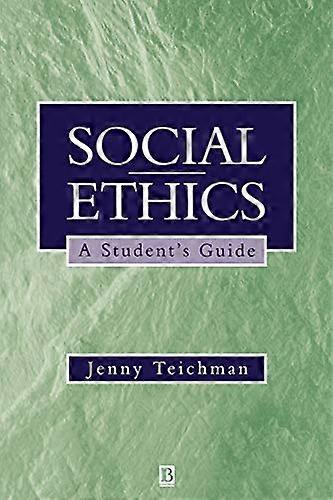 Social Ethics: A Student's Guide