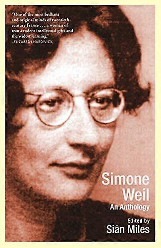 Simone Weil: an Anthology