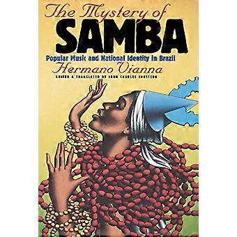 Mysteriet med Samba: populærmusikk og nasjonal identitet i Brasil (Latin-Amerika i oversettelse)