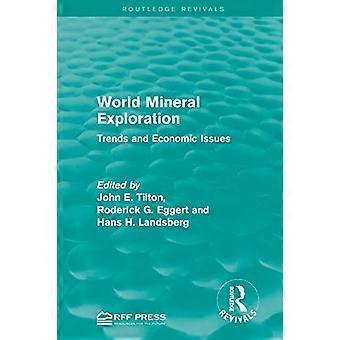 Världsmäklarnas mineralutforskning: Trender och ekonomiska frågor (Routledge Revivals)